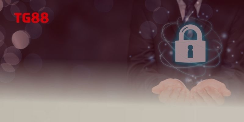 Những lưu ý quan trọng trong chính sách bảo mật TG88