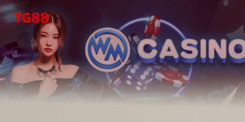 Tìm hiểu nhanh về WM Casino