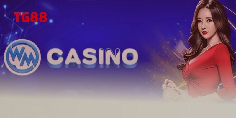 Các siêu phẩm game hot nhất tại WM Casino